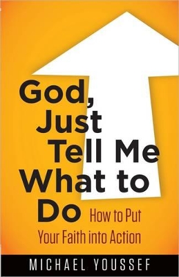 Book cover for God, Just Tell Me What to Do