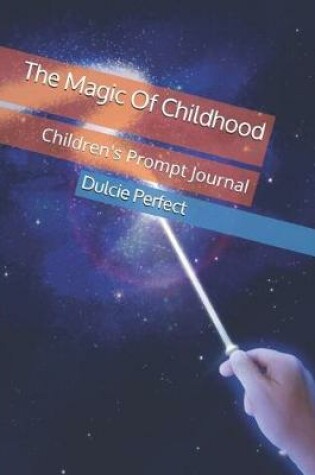 Cover of The Magic of Childhood