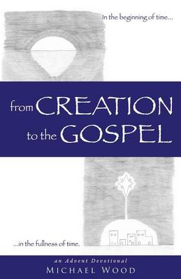 Book cover for from Creation to the Gospel