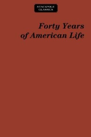 Cover of Forty Years of American Life