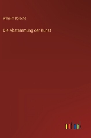 Cover of Die Abstammung der Kunst