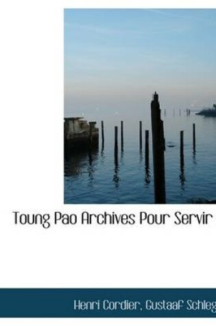 Cover of Toung Pao Archives Pour Servir a