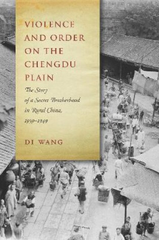 Cover of Violence and Order on the Chengdu Plain