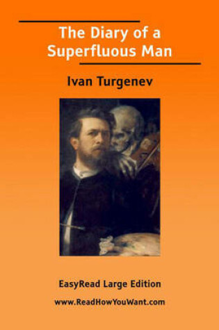 Cover of The Diary of a Superfluous Man [EasyRead Large Edition]