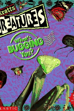 Cover of What's Bugging You?