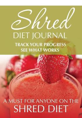Book cover for Shred Diet Journal
