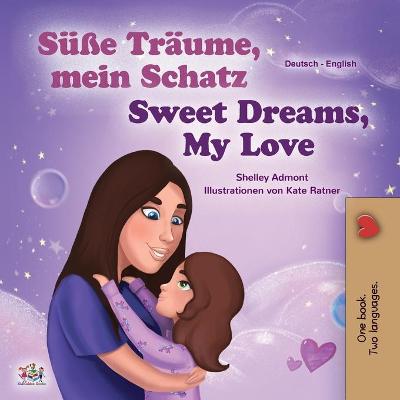 Book cover for Sweet Dreams, My Love (German English Bilingual Children's Book)