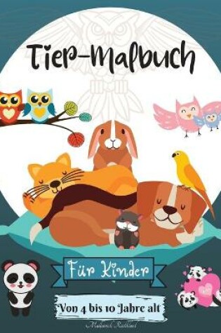 Cover of Tiere Farbung Buch fur Kinder im Alter von 4-10 Jahren
