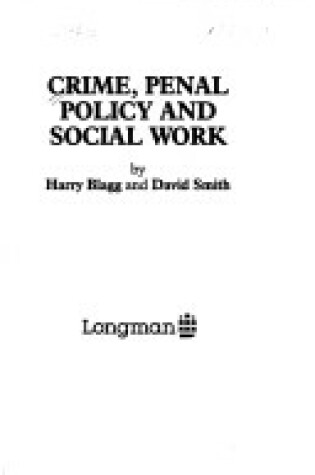 Cover of Crime, Penal Policy and Social Work