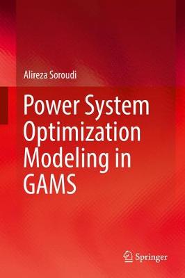 Book cover for Power System Optimization Modeling in GAMS