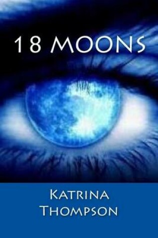 Cover of 18 Moons