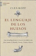 Book cover for El Lenguaje de Los Huesos