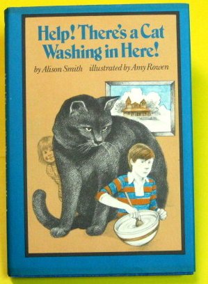 Book cover for Help! There's a Cat Washing in Here!
