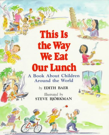 Book cover for This is the Way We Eat Our Lunch