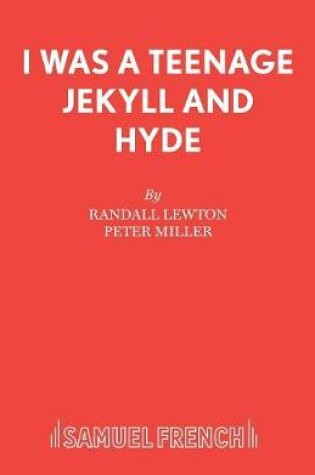 Cover of I Was a Teenage Jekyll and Hyde