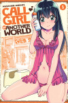 Book cover for Call Girl in Another World Vol. 1