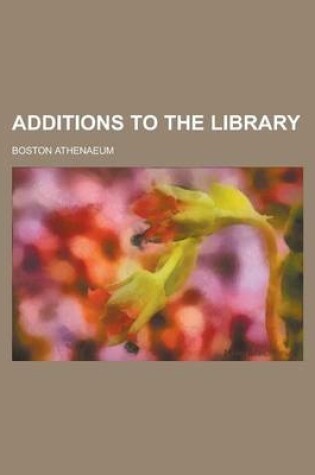 Cover of Additions to the Library