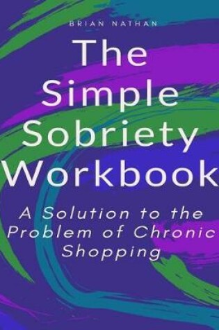 Cover of The Simple Sobriety Workbook