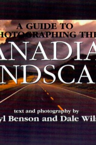 Cover of A Guide to Photographing the Canadian Landscape