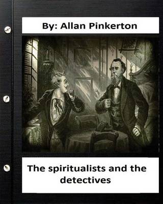 Book cover for The spiritualists and the detectives.By