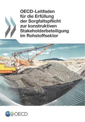 Book cover for OECD-Leitfaden fur die Erfullung der Sorgfaltspflicht zur konstruktiven Stakeholderbeteiligung im Rohstoffsektor