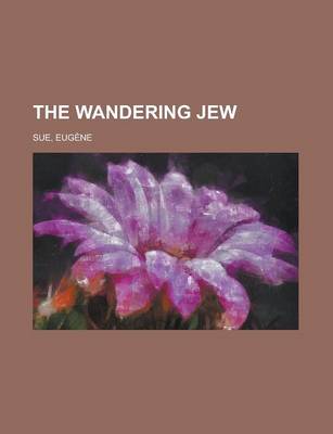 Book cover for The Wandering Jew - Volume 01