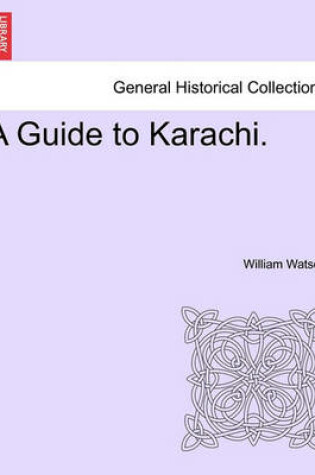 Cover of A Guide to Karachi.