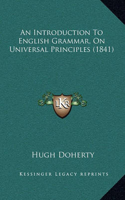 Book cover for An Introduction to English Grammar, on Universal Principles (1841)