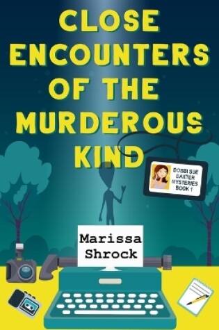 Cover of Close Encounters of the Murderous Kind