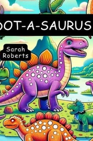 Cover of Dot-a-Saurus