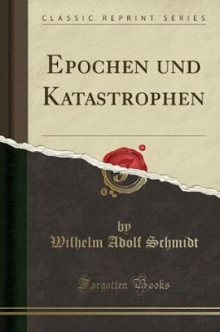 Cover of Epochen Und Katastrophen (Classic Reprint)