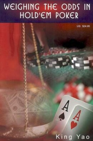 Cover of Weighing the Odds in Hold'em Poker