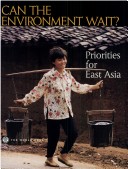 Book cover for CAN THE ENVIRONMENT WAIT?  PRIORITIES FOR EAST ASI