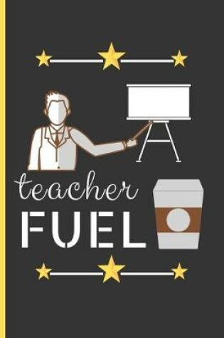 Cover of Teacher Fuel