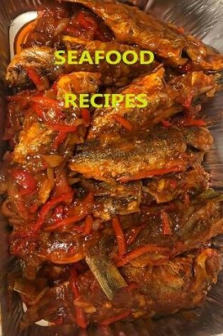 Cover of Seafood Recipes