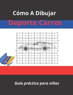 Book cover for Como dibujar deporte carros