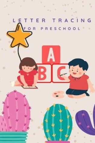 Cover of Letter Tracing for Preschool ABC