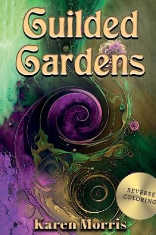 Cover of Guilded Gardens