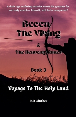 Cover of Becca The Viking & The Heavenly Runes Book 3, Voyage To The Holy Land