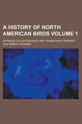 Cover of A History of North American Birds (Volume 3)