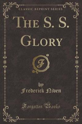 Book cover for The S. S. Glory (Classic Reprint)