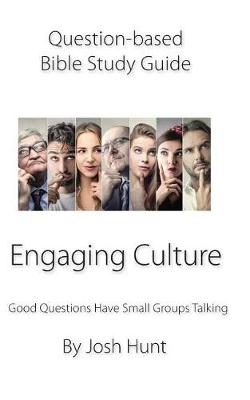 Book cover for Question-based Bible Study Guide -- Engaging Culture