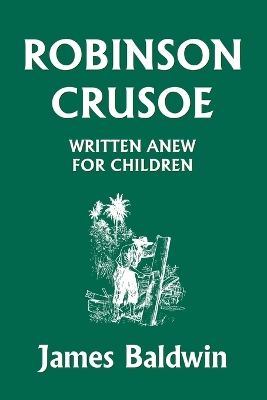 Book cover for Robinson Crusoe Written Anew for Children