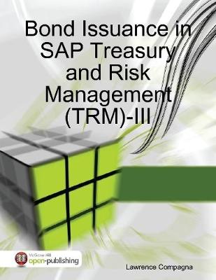 Book cover for Bond Issuance in SAP Treasury and Risk Management (TRM)-III