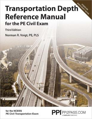 Book cover for Ppi Transportation Depth Reference Manual for the Pe Civil Exam, 3rd Edition - A Complete Reference Manual for the Ncees Pe Civil Transportation Exam