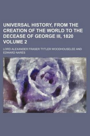 Cover of Universal History, from the Creation of the World to the Decease of George III, 1820 Volume 2