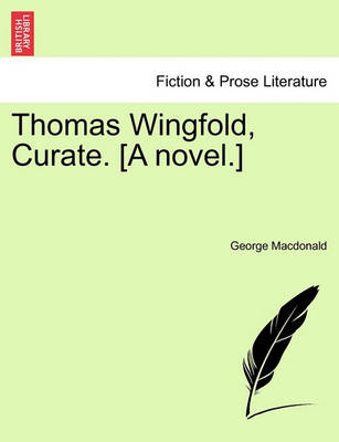 Book cover for Thomas Wingfold, Curate. [a Novel.]