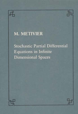 Book cover for Stochastic partial differential equations in infinite dimensional spaces