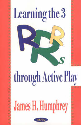 Book cover for Learning the 3 R's Through Active Play