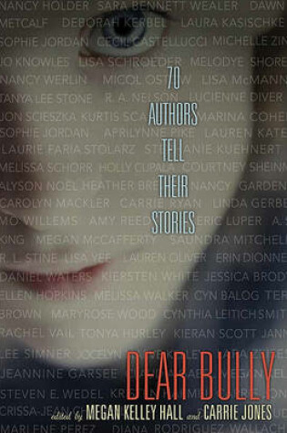 Cover of Dear Bully: Seventy Authors Tell Their Stories